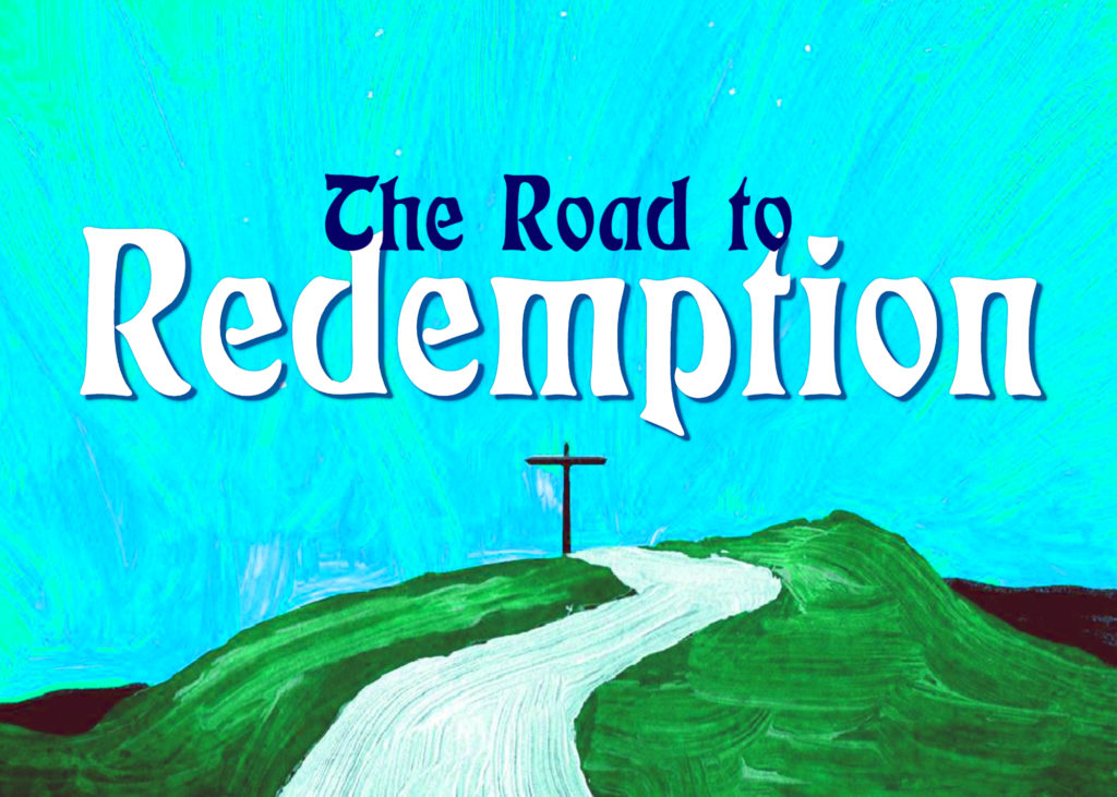 The Road to Redemption Rosendale Christian Church