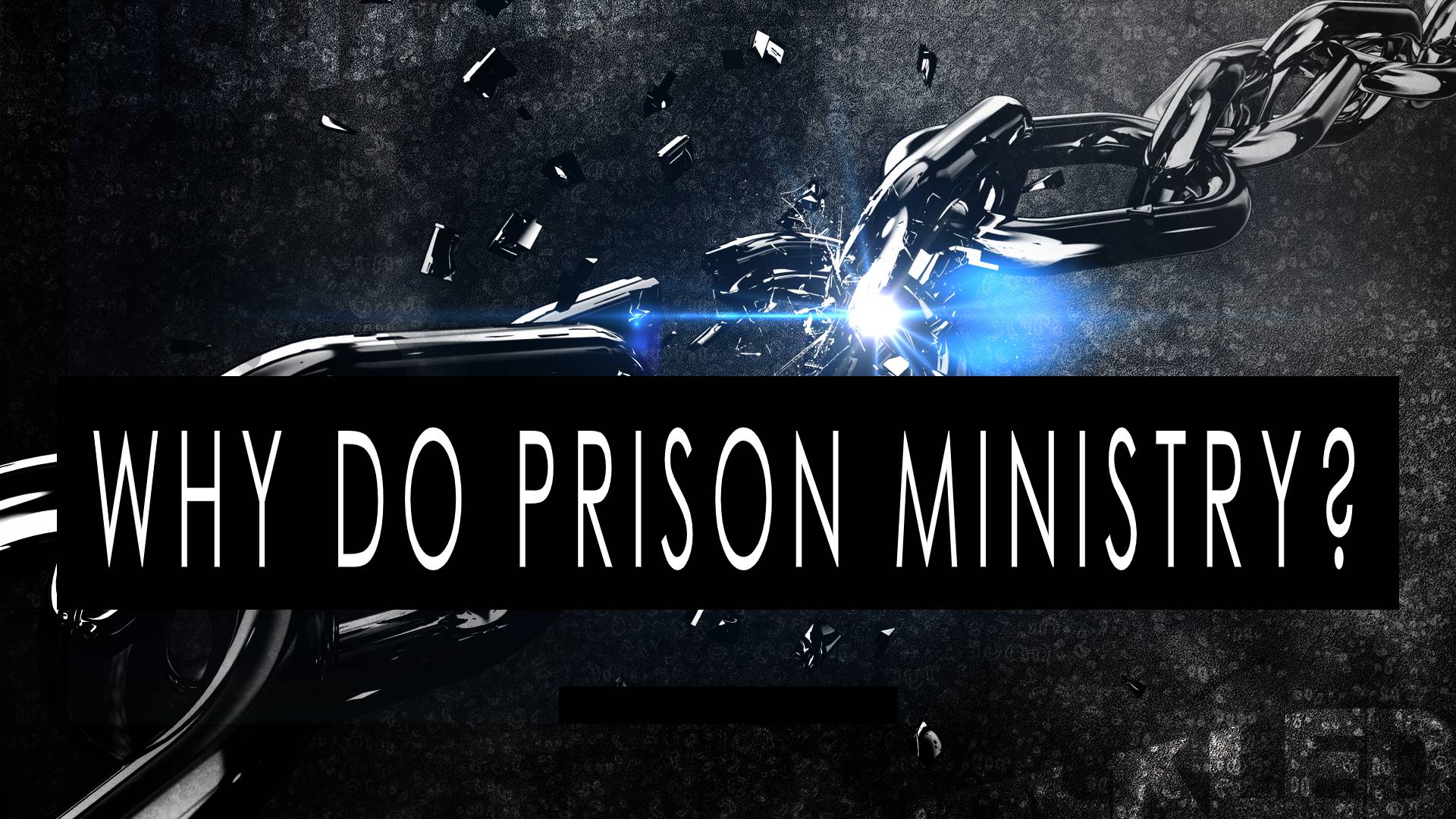 why-do-prison-ministry-rosendale-christian-church